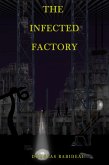 The Infected Factory (eBook, ePUB)