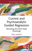 Currere and Psychoanalytic Guided Regression (eBook, ePUB)