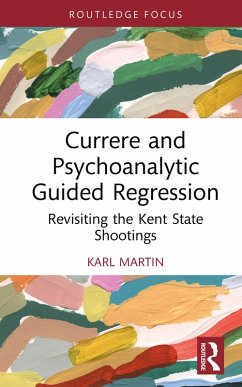Currere and Psychoanalytic Guided Regression (eBook, ePUB) - Martin, Karl