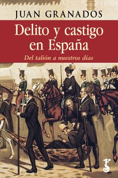 Delito y castigo en España (eBook, ePUB) - Granados, Juan