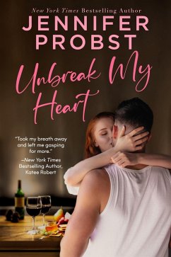 Unbreak My Heart (eBook, ePUB) - Probst, Jennifer