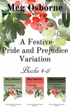 Cover A Festive Pride and Prejudice Variation Books 4-6 (eBook, ePUB)