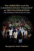The Absurd and the Cameroonian Tragedy at Decolonization (eBook, ePUB)