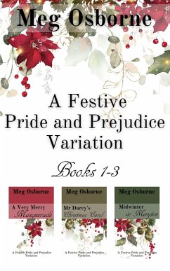 A Festive Pride and Prejudice Variation Books 1-3 (eBook, ePUB) - Osborne, Meg