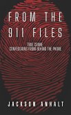From The 911 Files: True Crime Confessions From Behind The Phone (eBook, ePUB)
