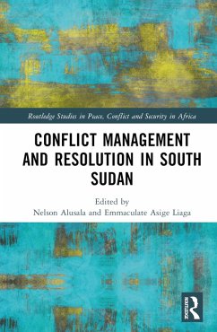 Cover Conflict Management and Resolution in South Sudan (eBook, ePUB)