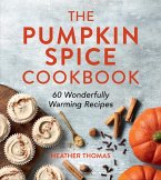 The Pumpkin Spice Cookbook (eBook, ePUB)