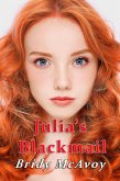 Julia's Blackmail (Julia's Infidelities, #2) (eBook, ePUB) Julia's Blackmail (Julia's Infidelities, #2) (eBook, ePUB)