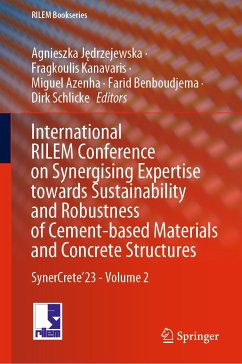 International RILEM Conference on Synergising Expertise towards Sustainability and Robustness of Cement-based Materials and Concrete Structures (eBook, PDF)