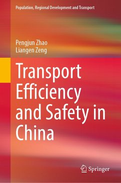 Transport Efficiency and Safety in China (eBook, PDF) - Zhao, Pengjun; Zeng, Liangen