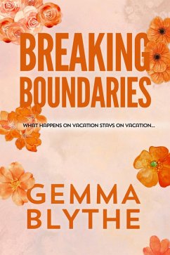 Breaking Boundaries (Fourplay, #1) (eBook, ePUB) - Blythe, Gemma
