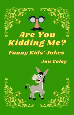 Are You Kidding Me? (eBook, ePUB) - Coley, Jon