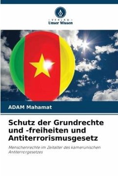 Schutz der Grundrechte und -freiheiten und Antiterrorismusgesetz - Mahamat, ADAM