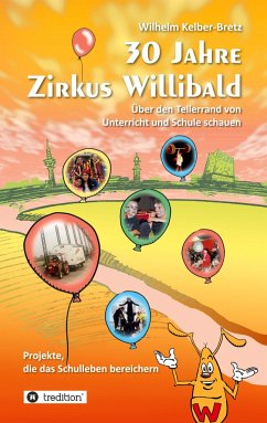 30 Jahre Zirkus Willibald - Kelber-Bretz, Wilhelm