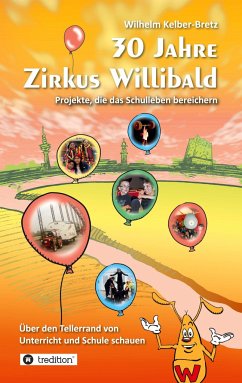 30 Jahre Zirkus Willibald - Kelber-Bretz, Wilhelm