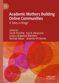 Academic Mothers Building Online Communities (eBook, PDF)