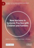 New Horizons in Systemic Practice with Children and Families