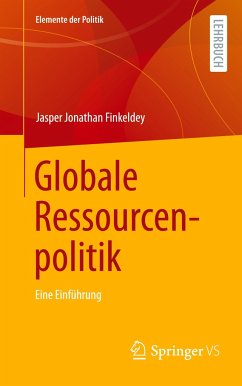 Globale Ressourcenpolitik - Finkeldey, Jasper Jonathan