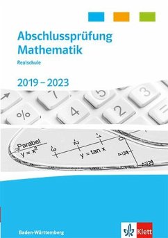 Image of Abschlussprüfung Mathematik 2019 - 2023. Realschulabschluss Baden-Württemberg