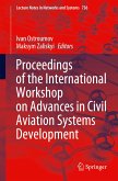 Proceedings of the International Workshop on Advances in Civil Aviation Systems Development
