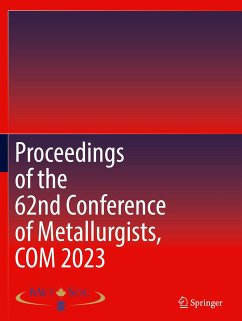 Proceedings of the 62nd Conference of Metallurgists, COM 2023