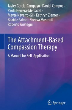 The Attachment-Based Compassion Therapy - García-Campayo, Javier;Campos, Daniel;Herrera-Mercadal, Paola