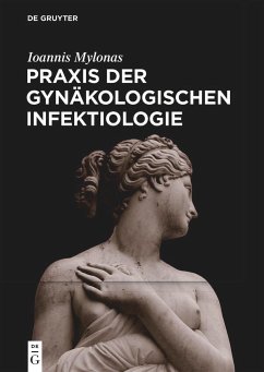 Praxis der Gynäkologischen Infektiologie - Mylonas, Ioannis