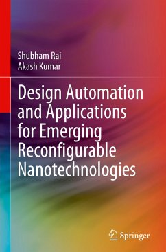 Design Automation and Applications for Emerging Reconfigurable Nanotechnologies - Rai, Shubham;Kumar, Akash