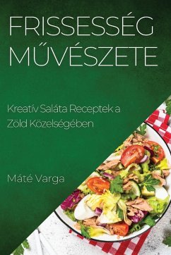 Frissesség M¿vészete - Varga, Máté