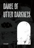 Dance of Utter Darkness