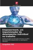 Empowerment, um impulsionador do desempenho individual no trabalho