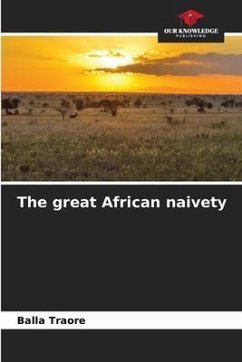 The great African naivety - Traore, Balla