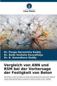 Vergleich von ANN und RSM bei der Vorhersage der Festigkeit von Beton - Reddy, Dr. Panga Narasimha;Kavyatheja, Dr. Bode Venkata;Reddy, Dr. B. Damodhara