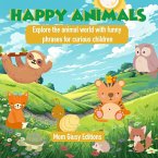 Happy Animals Happy Animals