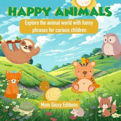 Happy Animals - Mom Giusy Editions