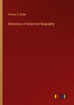 Dictionary of American Biography - Drake, Francis S.
