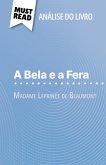A Bela e a Fera de Madame Leprince de Beaumont (Análise do livro) (eBook, ePUB)