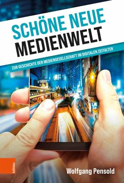 Schöne neue Medienwelt (eBook, PDF) - Pensold, Wolfgang