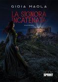 La Signora incatenata (eBook, ePUB)