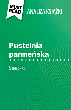 Pustelnia parmeńska książka Stendhal (Analiza książki) (eBook, ePUB) - Lhoste, Lucile