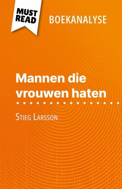 Mannen die vrouwen haten van Stieg Larsson (Boekanalyse) (eBook, ePUB) - De Thier, Daphné