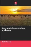 A grande ingenuidade africana