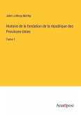 Histoire de la fondation de la république des Provinces-Unies