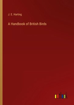 A Handbook of British Birds - Harting, J. E.