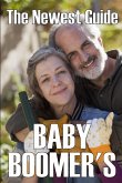 The Newest Baby Boomer's Guide The Newest Baby Boomer's Guide