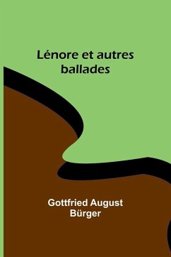 Lénore et autres ballades - Bürger, Gottfried August