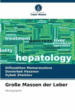 Große Massen der Leber - Mamarasulova, Dilfuzakhon;Hasanov, Donierbek;Zhalolov, Oybek