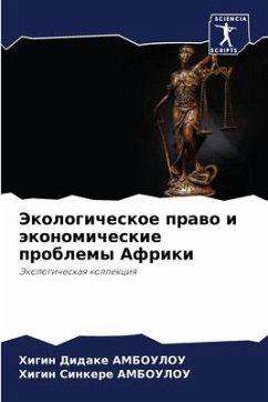 Jekologicheskoe prawo i äkonomicheskie problemy Afriki - AMBOULOU, Higin Didake;AMBOULOU, Higin Sinkere