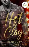 Hot Like Clay: Kentucky Love (eBook, ePUB)