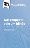 Sua resposta vale um bilhão de Vikas Swarup (Análise do livro) (eBook, ePUB)